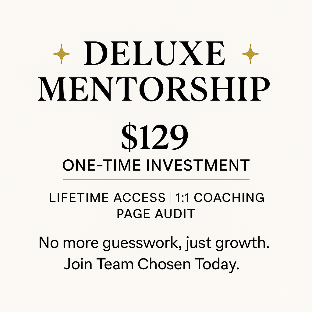 Deluxe Mentorship – Full Coaching Package - Chosen Academy Mentorship