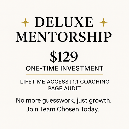 Deluxe Mentorship – Full Coaching Package - Chosen Academy Mentorship